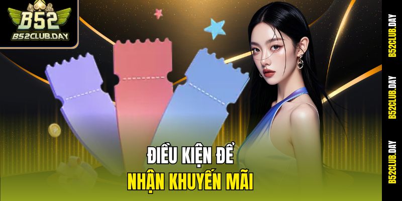 Điều kiện để nhận khuyến mãi