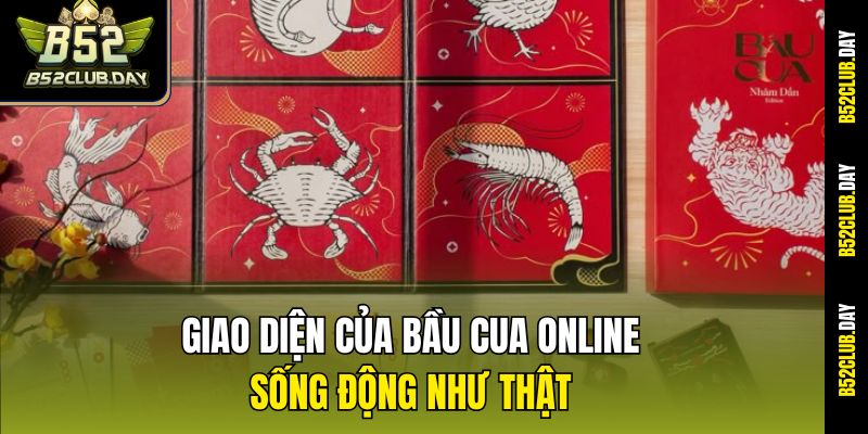 Giao diện của Bầu cua online sống động như thật